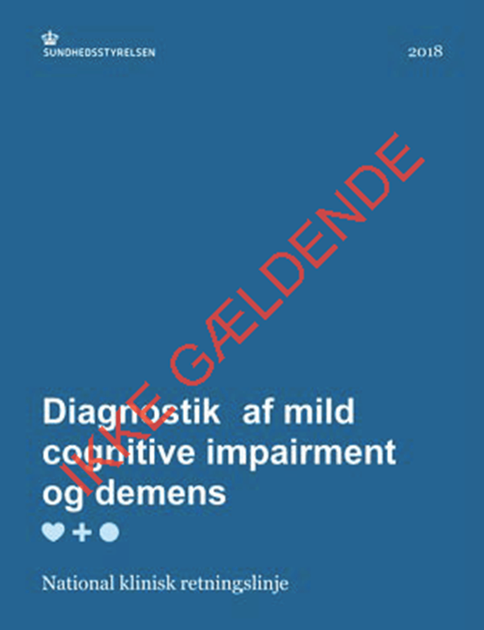 NKR: Diagnostik af mild cognitive impairment og demens - ikke gældende