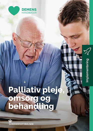 Demenshåndbog: Palliativ Pleje, Omsorg Og Behandling - Sundhedsstyrelsen