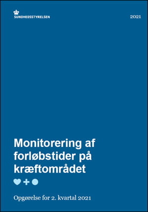 Monitorering Af Forløbstider På Kræftområdet, 2. Kvartal 2021 ...