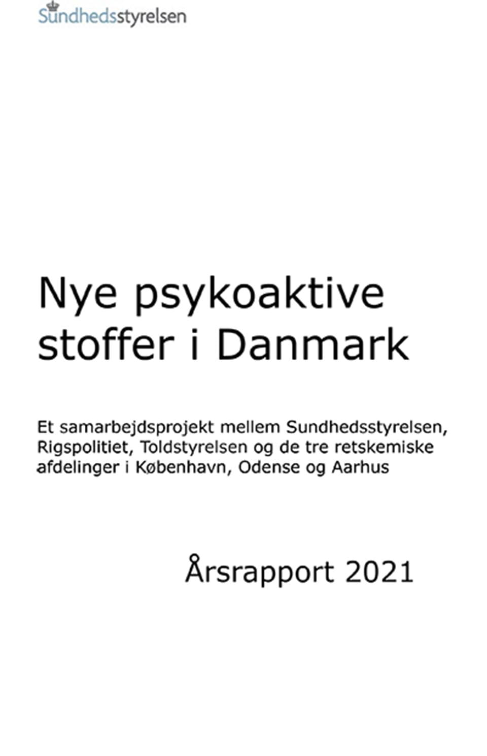 sejr beviser Sygdom Nye psykoaktive stoffer i Danmark: Årsrapport 2021 - Sundhedsstyrelsen