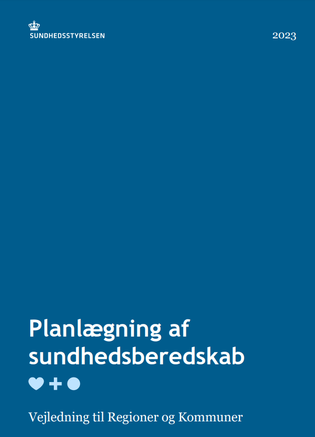 Planlægning af sundhedsberedskabet: Vejledning til regioner og kommuner - Sundhedsstyrelsen