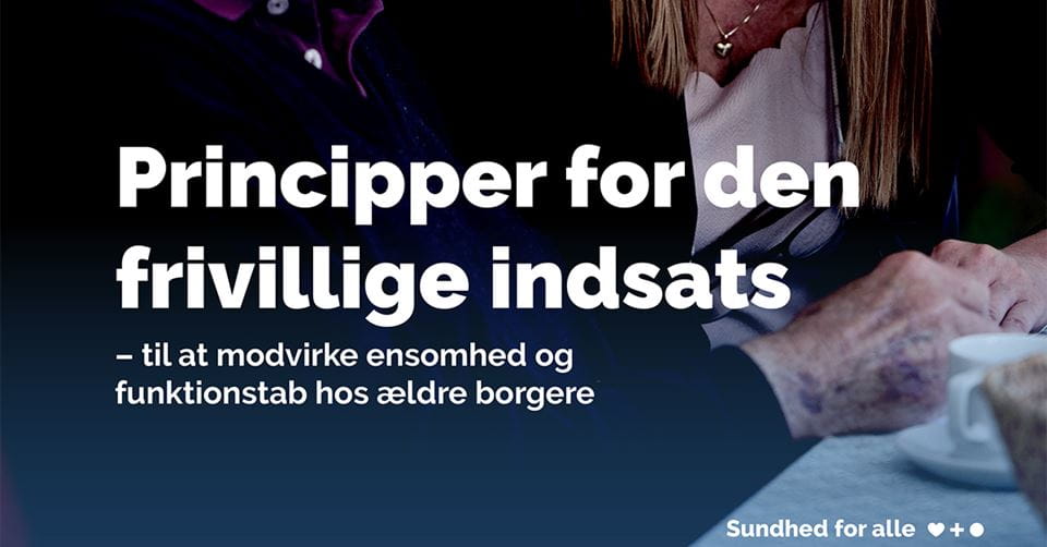 Principper for den frivillige indsats til at modvirke ensomhed og funktionstab hos ældre borgere